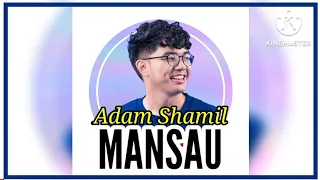 Download Adam Shamil - Mansau (Lirik) MP3