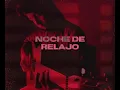 Ivan Cornejo - Noche De Relajo