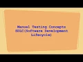 Manual Testing Concepts Session - 3 SDLC Software Development Lifecycle Testing Career