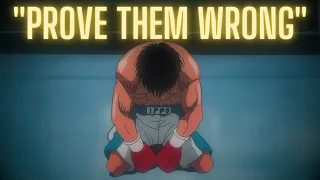 Prove Them Wrong.