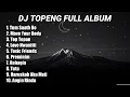 Download Lagu DJ TOPENG FULL ALBUM FIRALL TITOK