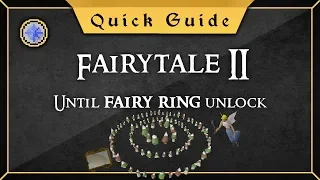 Quick Guide Fairytale II - Until Fairy ring unlock