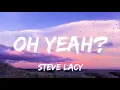 Steve Lacy - oh yeah Clean