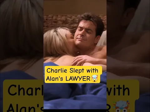 Charlie Harper slept with Alan's LAWYER🤯😂 @CharlieSheen #charliesheen #twoandahalfman #shorts