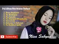 Lagu Full Album Nisa Sabyan | Terbaru | Sholawat terbaru cover Nisa Sabyan