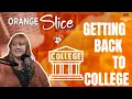 Orange Slice Episode 003 Getting Back to College feat Director of Academic Advisement