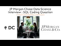 JP Morgan Data Science Interview Question SQL Coding