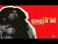 Niniola – Ginger Me (Alum)
