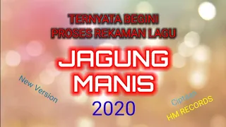 Download PROSES REKAMAN LAGU JAGUNG MANIS BY HM RECORDS MP3