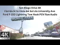 San Diego 4K Florida St to Vista del Sol via University Ave F-150 Tow Hook Raw