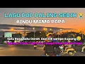 Lagu Lagu Pop Paling Sedih Terbaru 2025🥹😭 // RINDU MAMA PAPA 