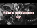Download Lagu 14 Days to Rank 1 Challenge - Day 1