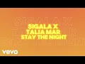 Lagu Sigala, Talia Mar - Stay the Night (Lyric Video)