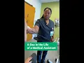 A Day In the Life Medical Assistant