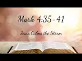 Mark 4 35-41 - Miracles of Jesus Jesus Calms the Storm