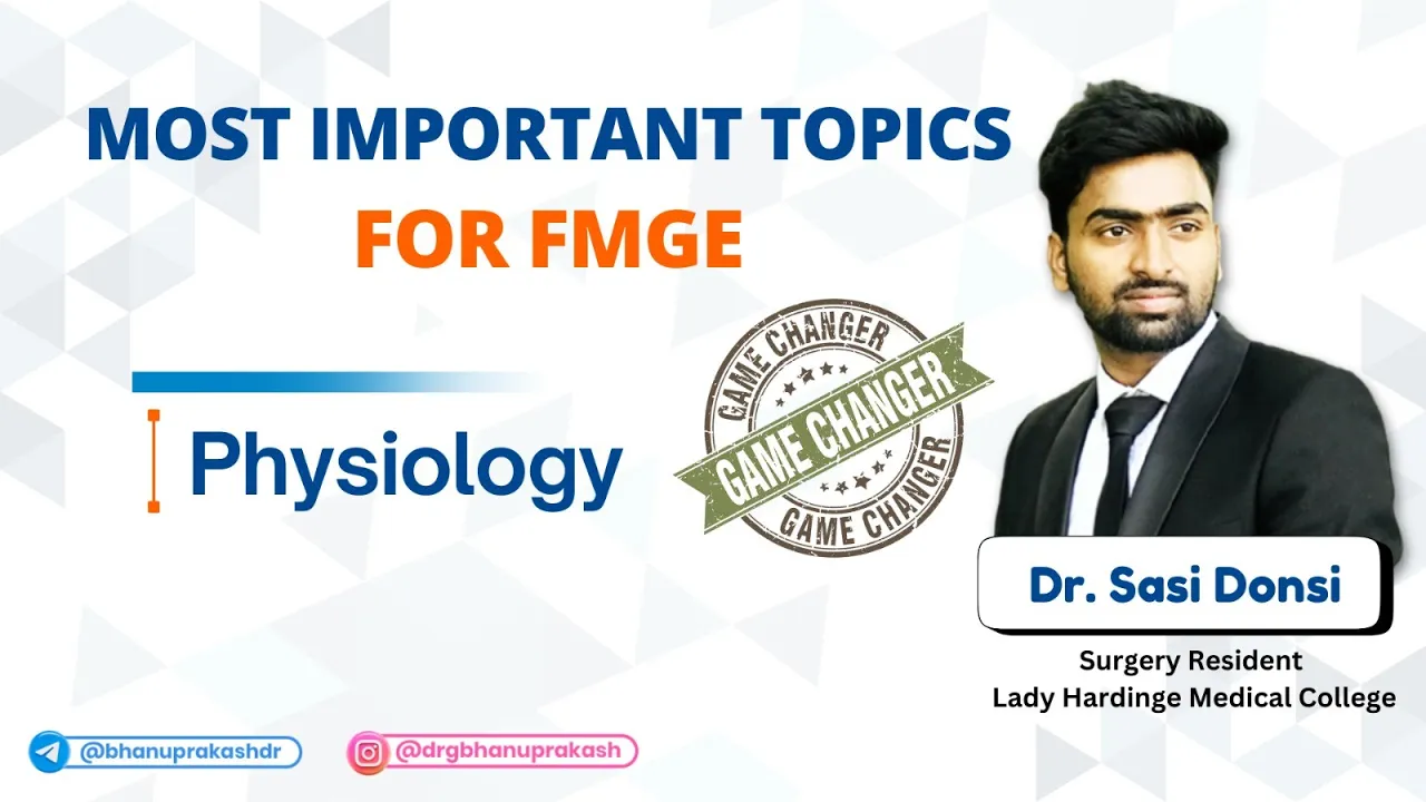 Most Important Topics asked in FMGE : Physiology (Edited Version) #GameChangerSeries