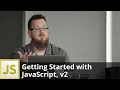 Getting Started with JavaScript v2 by Kyle Simpson