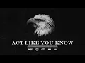 Blxst - Act Like You Know