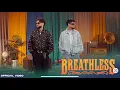 BREATHLESS - Arnaaz Gill and Armaan Gill