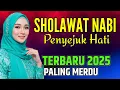 SHOLAWAT JIBRIL PENARIK REZEKI PALING DAHSYAT Sholawat Nabi Merdu Membawa Berkah