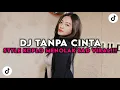 Download Lagu DJ LEBIH BAIK KU HIDUP TANPA CINTA STYLE KOPLO MENOLAK SAD | DJ TANPA CINTA VIRAL TIK TOK DICARI