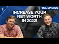 3 Ways to Increase Your Net Worth in 2022