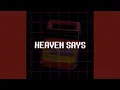 Download Lagu HEAVEN SAYS.