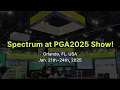 Spectrum at PGA2025 Show