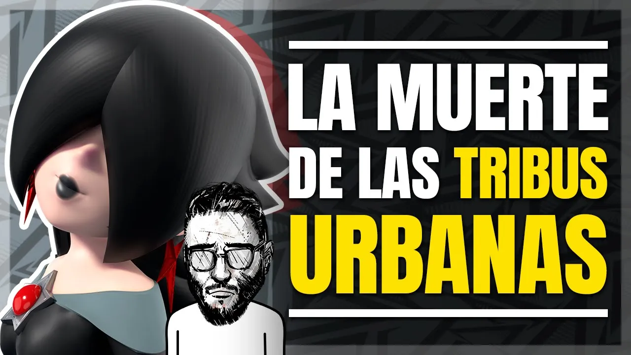 La DESAPARICIÓN de las TRIBUS URBANAS