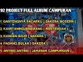 Download Lagu FULL ALBUM 92 PROJECT VERSI DJ CAMPURAN GAYENG OF CLARITY 2025 [ TAREKKK ]