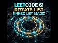 LeetCode 61 Rotate List in less than 5 minutes Linked List Rotation