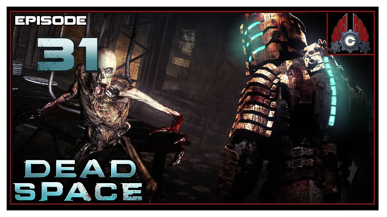 Let's Play Dead Space With CohhCarnage - Episode 31