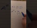 Finding the transpose of a 2x2 matrix