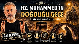 Hz. Muhammed'in Doğduğu Gece | Can Demiryel İlk Kez Kamera Karşısında | Sîret-i Nebî 1. Bölüm
