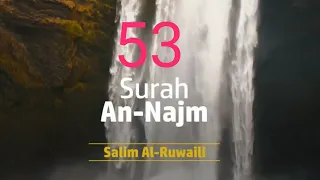 Download Surah An Najm 53 by Salim Al Ruwaili MP3