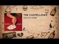The Castellows - Love Is A Game