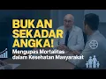 Download Lagu Sumber Data Kematian Bukan Sekadar Angka