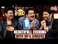 Download Lagu Beautiful Evening With 90s Singers | Udit Narayan | Kumar Sanu | Kapil Sharma Show