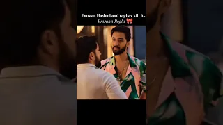 Emraan Hashmi And Raghav Juyal Kill It Best Part Of Bads Of Bollywood Raghav Juyal Is The Best 