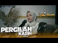 Download Lagu PERGILAH KASIH - CHRISYE | COVER BY DILLA NOVERA