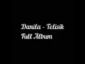 Download Lagu Danila - Telisik (Full Album)