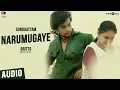 Download Lagu Sundaattam Songs | Narumugaye Song | Irfan, Arunthathi | Britto