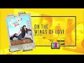 Kyla - On The Wings Of Love Audio (Audio) ♪