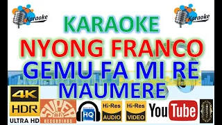 Download NYONG FRANCO - 'Gemu fa mi re' M/V Karaoke UHD 4K Original jernih MP3