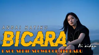 lagu sedih slowrock terbaru i andai hatiku bicara ai aidan