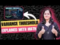 I Analyzed Variance Threshold and Here s What I Found