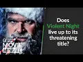 Does Violent Night Iive up to its threatening title Common Sense Movie Minute