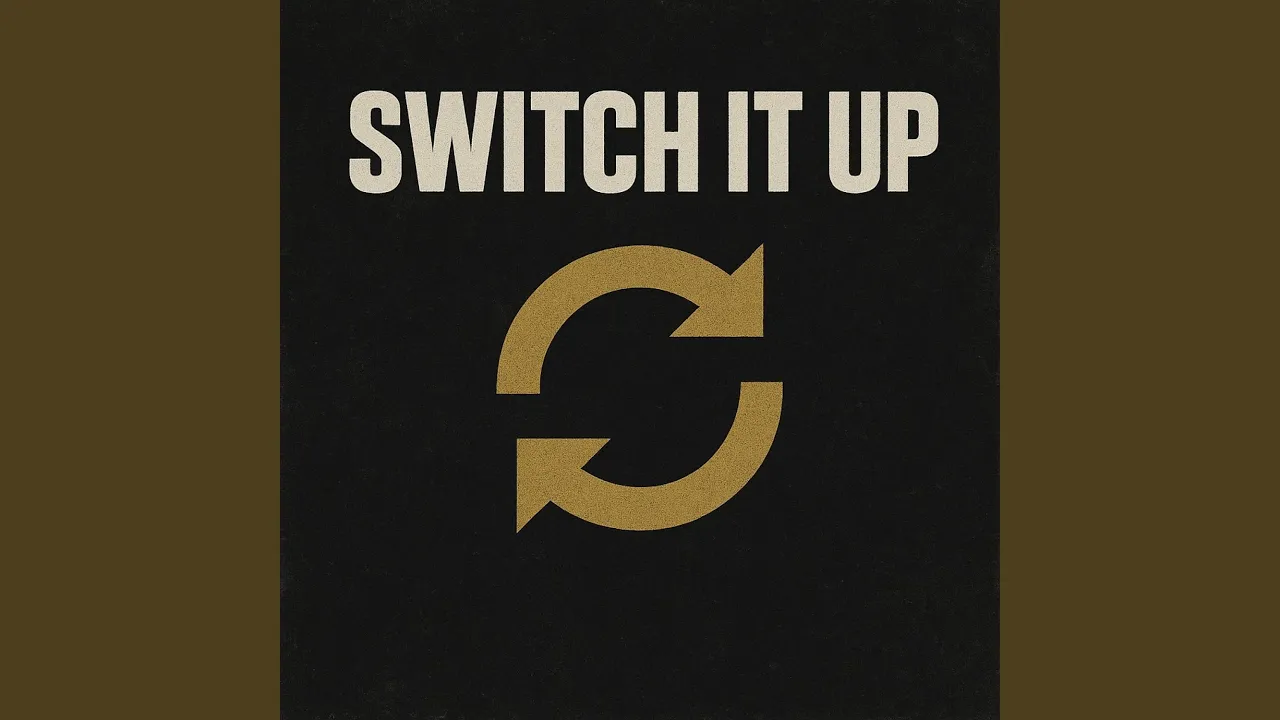 Switch It Up Switch It Up