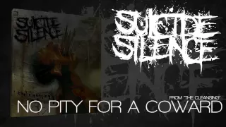 SUICIDE SILENCE - No Pity For A Coward Album Track