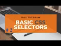 Basic CSS Selectors Part 3 HTML CSS CRASH COURSE Full Tutorial